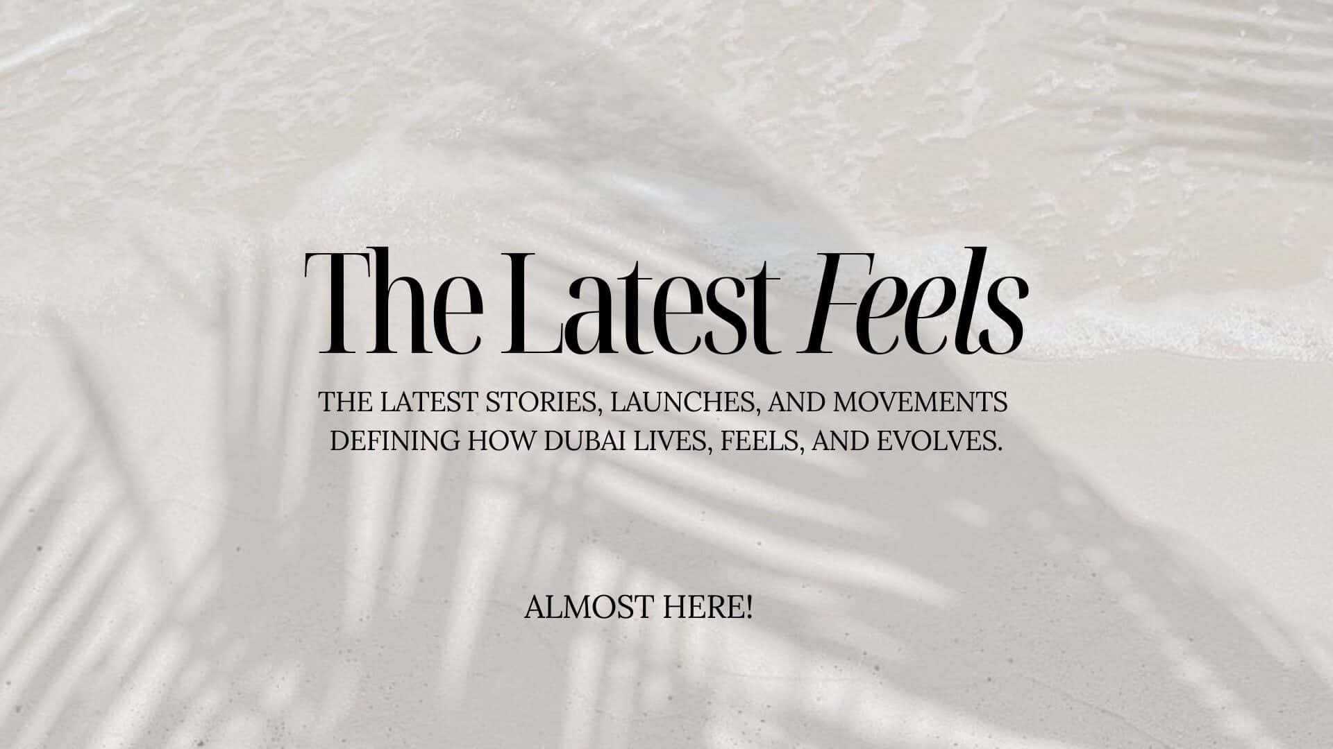 The Latest Feels